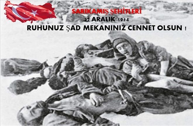 Sarıkamış Şehitlerimizin Ruhları Şad Olsun