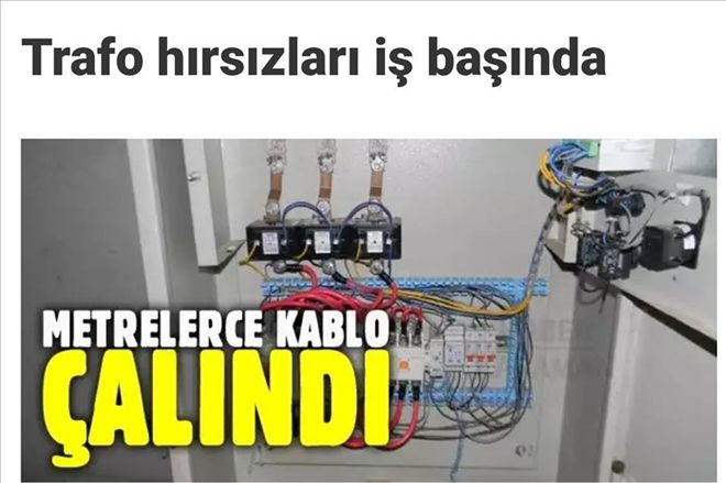 Aksaray´da Trafo ve Kablo Hırsızları İş Başında