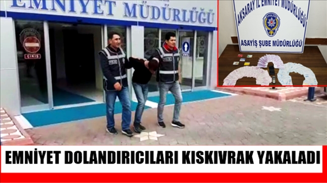 Telefon dolandırıcısı Aksaray´da yakalandı