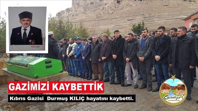 Kıbrıs Gazimiz Durmuş Kılıç Vefat Etti