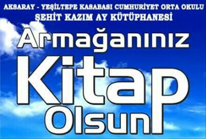 Armağanınız Kitap Olsun Kampanyası | aksaray haberleri