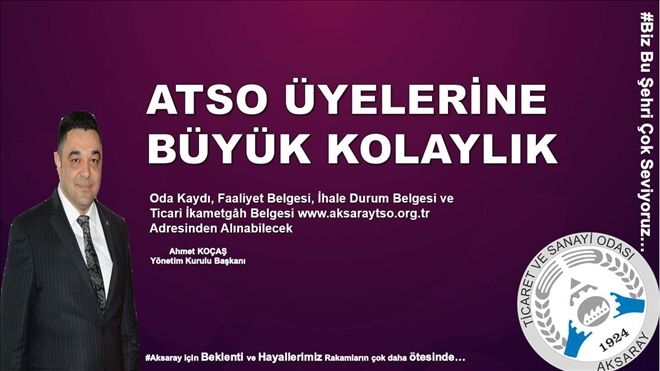 ATSO´dan Üyelerine Büyük Kolaylık | aksaray haber | aksarayhaber68