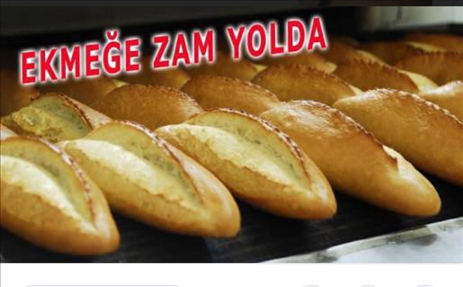Ekmeğe zam yolda,ekmeğin fiyatı ne olacak