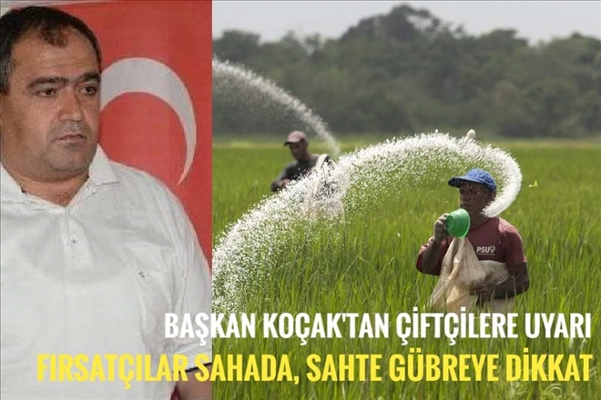 Başkan Koçak´tan çiftçilere uyarı 