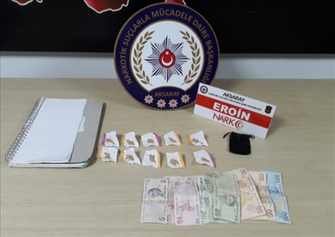 Aksaray´da eroinle yakalanan şahıs tutuklandı