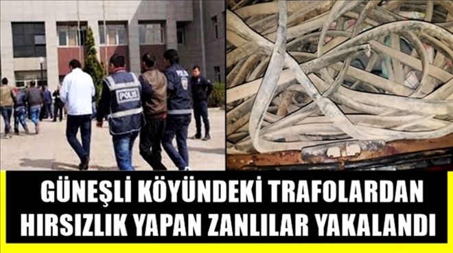 Trafolardan hırsızlık yapan zanlılar yakalandı | aksaray haberleri | aksaray son dakika haberleri