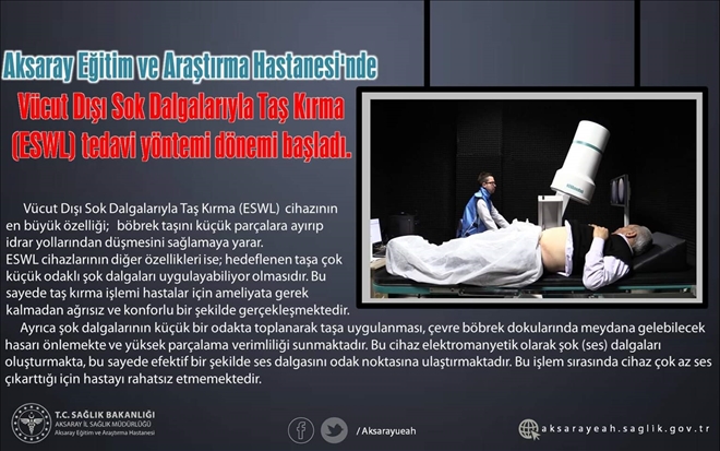 Aksaray Üniversitesi Eğitim ve Araştırma Hastanesinde taş kırma ünitesi hizmet vermeye başladı