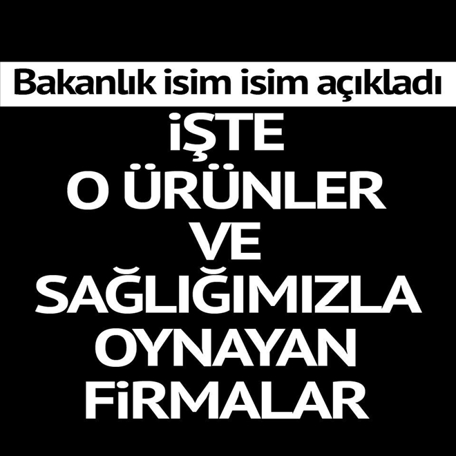 Tarım ve Hayvancılık Bakanlığı hileli ürünler listesini duyurdu!Listede Aksaray´da Var 