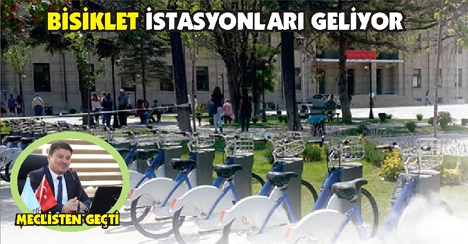 Meclisten geçti! Bisiklet istasyonları geliyor