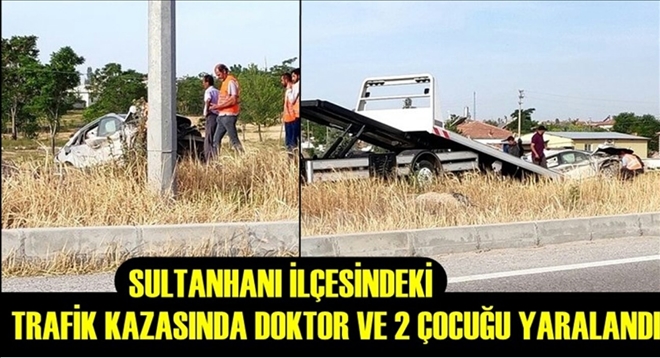 Takla atan otomobildeki doktor ve 2 çocuğu yaralandı