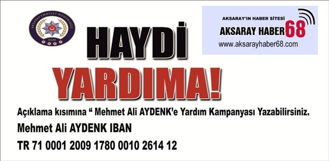 Kanser tedavisi gören polis memuru için yardım kampanyası başlatıldı