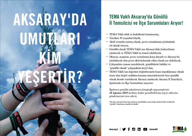 TEMA Vakfı Aksaray´da Gönüllü İl Temsilcisi ve İlçe Sorumluları Arıyor!