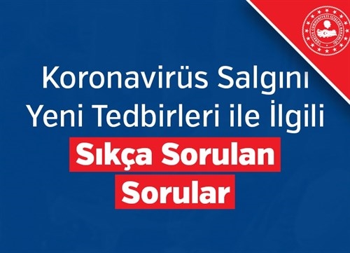 İçişleri Bakanlığı yeni tedbirlerle ilgili merak edilenleri cevapladı