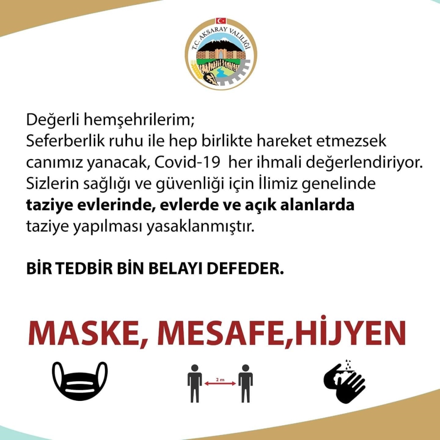Aksaray genelinde taziye yasaklandı