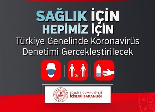 Türkiye Genelinde Koronavirüs Denetimi Gerçekleştirilecek