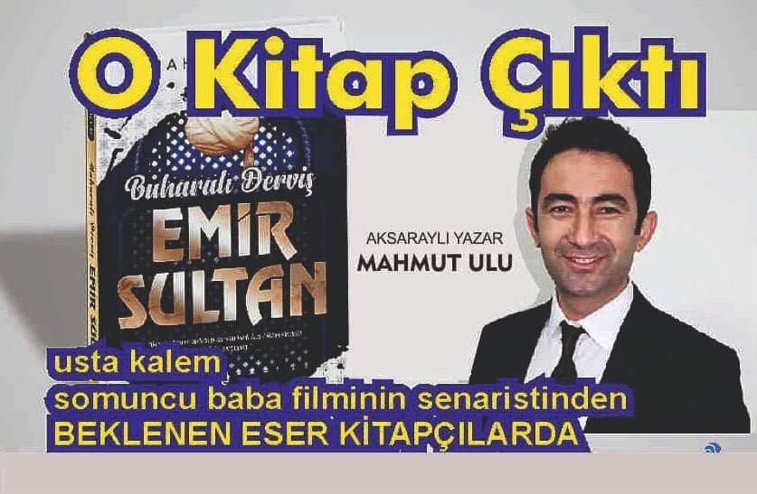 Aksaraylı yazarımız Mahmut Ulu