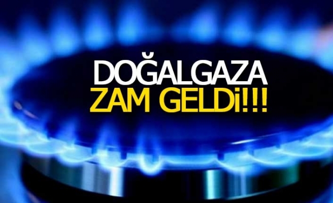 Doğalgaza büyük zam: Konutta yüzde 35, sanayide yüzde 50