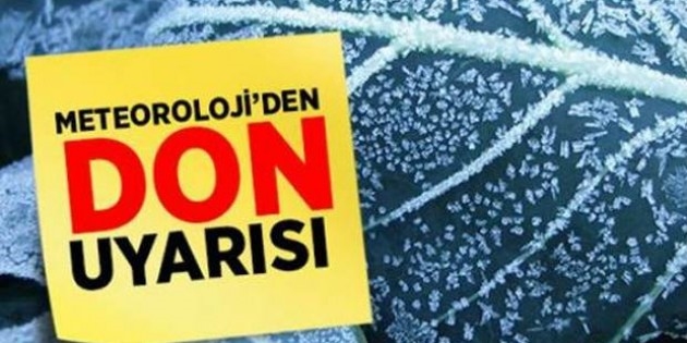 Sıcaklıklar 10 ila 15 derece düşecek, zirai don uyarısı!