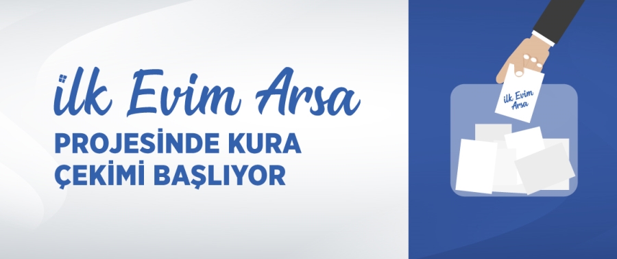 1 milyon konut arsası kura çekimleri başlıyor 