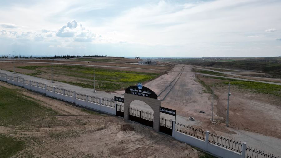 Aksaray şehir mezarlığı tamamlandı