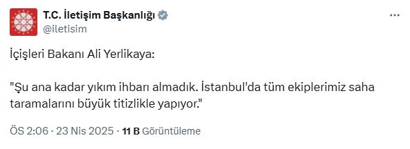 Bakan Yerlikaya: Şu ana kadar yıkım ihbarı almadık
