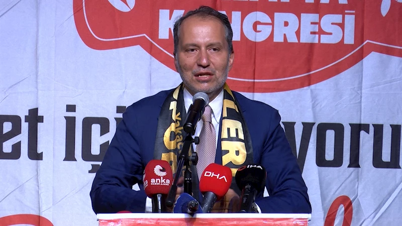 YRP Genel Başkanı Erbakan: Türkiye