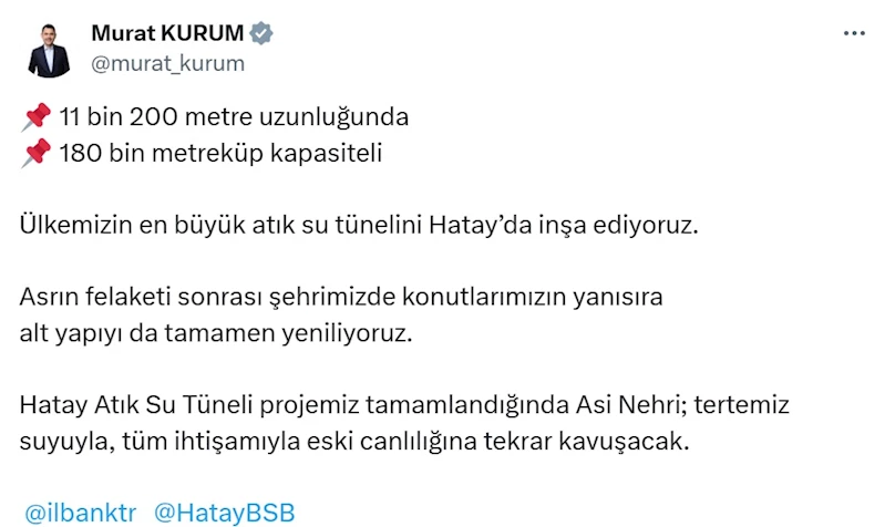 Bakan Kurum: Ülkemizin en büyük atık su tünelini Hatay’da inşa ediyoruz