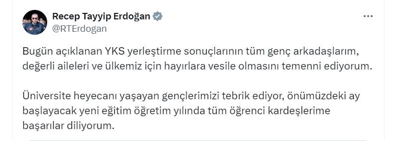 Cumhurbaşkanı Erdoğan: YKS yerleştirme sonuçlarının hayırlara vesile olmasını temenni ediyorum