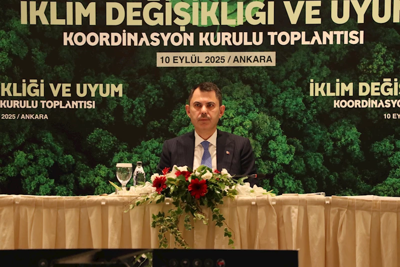 Ankara- Bakan Kurum: İklim krizi Türkiye için apaçık yakın bir tehdit demektir /Video eklendi 