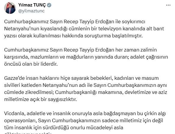 Bakan Tunç: Cumhurbaşkanı Erdoğan ile Netanyahu